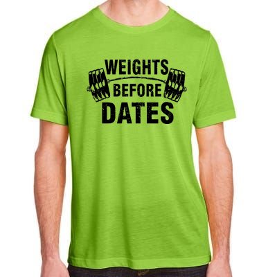 Weights Before Dates Motivation Adult ChromaSoft Performance T-Shirt