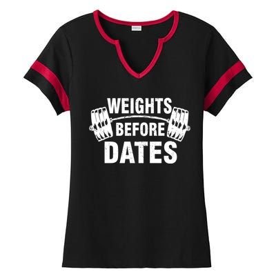 Weights Before Dates Motivation Ladies Halftime Notch Neck Tee