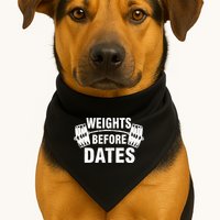 Weights Before Dates Motivation USA-Made Doggie Bandana
