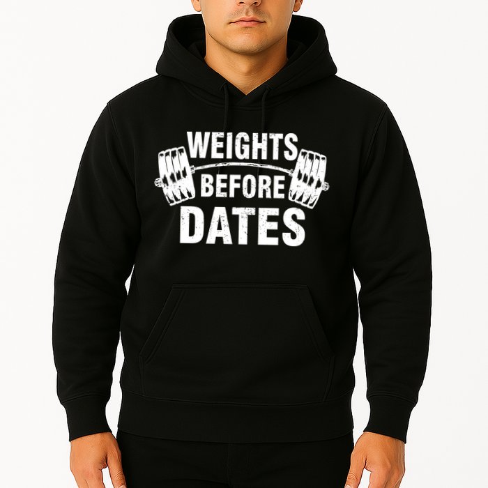 Weights Before Dates Motivation Hoodie
