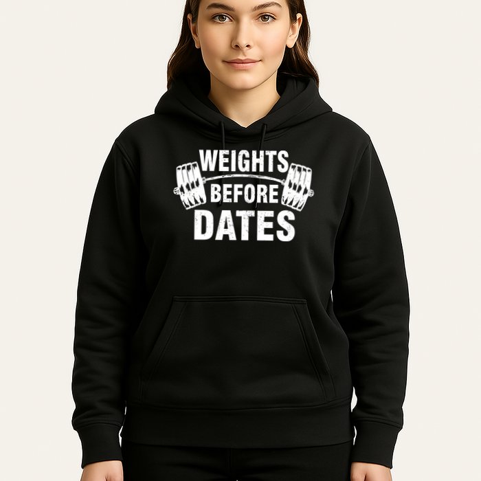 Weights Before Dates Motivation Hoodie