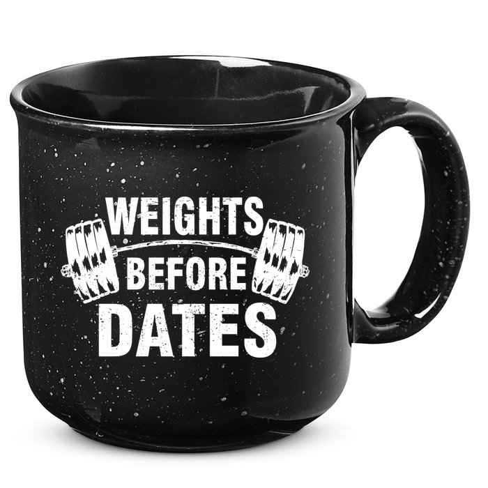 Weights Before Dates Motivation 15oz Campfire Ceramic Mug