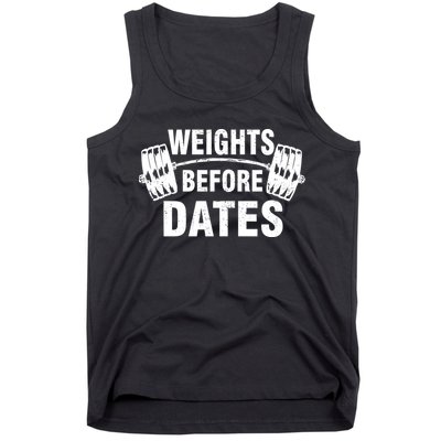 Weights Before Dates Motivation Tank Top