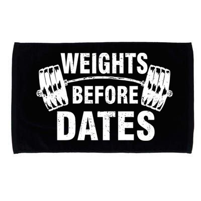 Weights Before Dates Motivation Microfiber Hand Towel