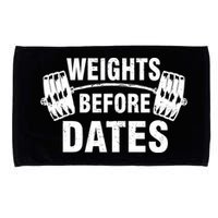 Weights Before Dates Motivation Microfiber Hand Towel