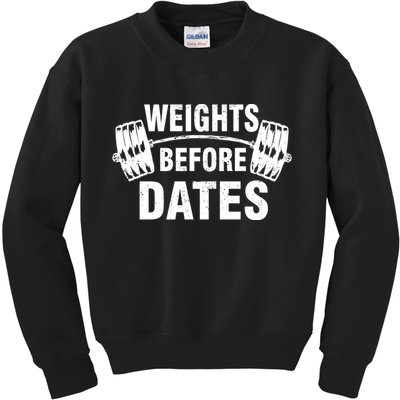 Weights Before Dates Motivation Kids Sweatshirt