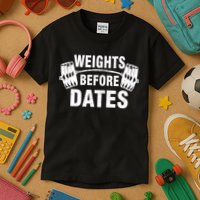 Weights Before Dates Motivation Kids T-Shirt