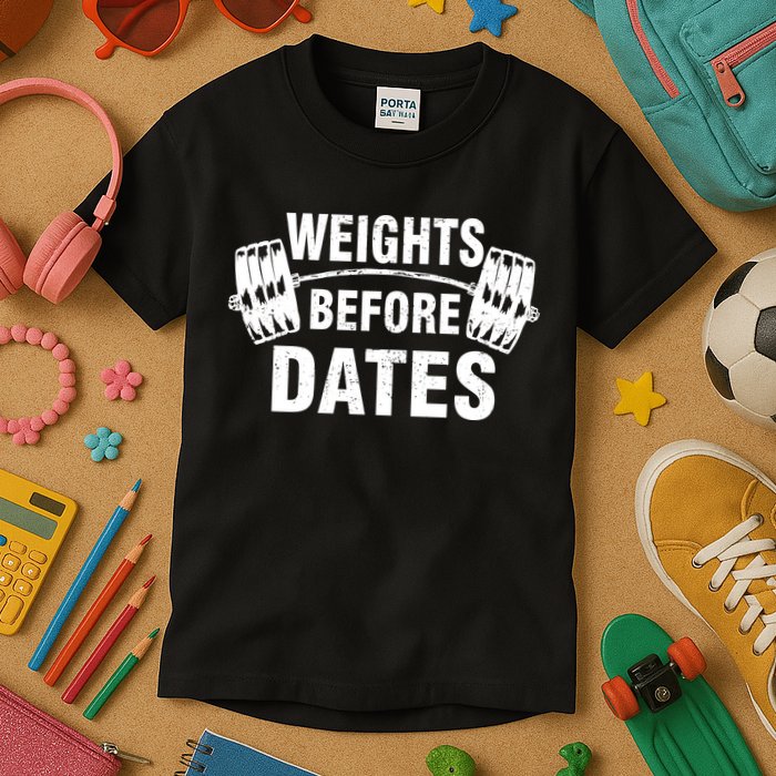 Weights Before Dates Motivation Kids T-Shirt