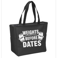 Weights Before Dates Motivation Zip Tote Bag