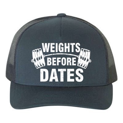 Weights Before Dates Motivation Yupoong Adult 5-Panel Trucker Hat