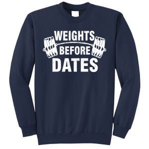 Weights Before Dates Motivation Sweatshirt