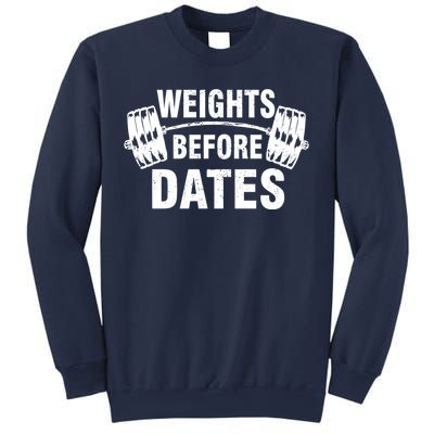 Weights Before Dates Motivation Sweatshirt