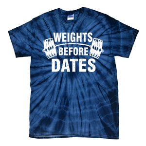 Weights Before Dates Motivation Tie-Dye T-Shirt