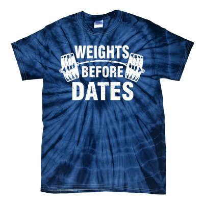 Weights Before Dates Motivation Tie-Dye T-Shirt