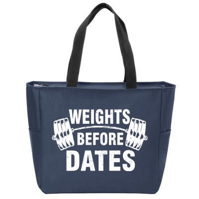 Weights Before Dates Motivation Zip Tote Bag