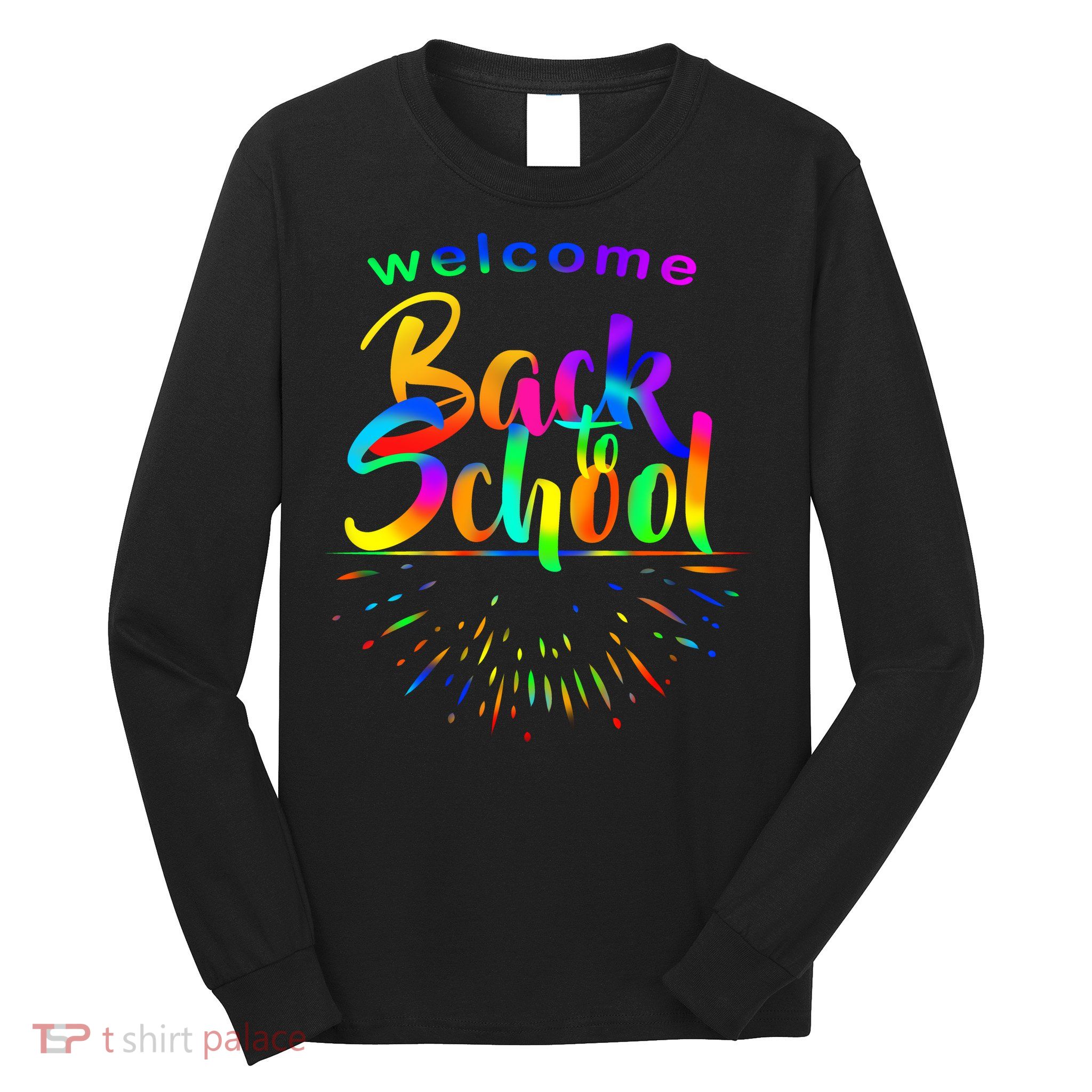 Welcome Back To School Long Sleeve Shirt
