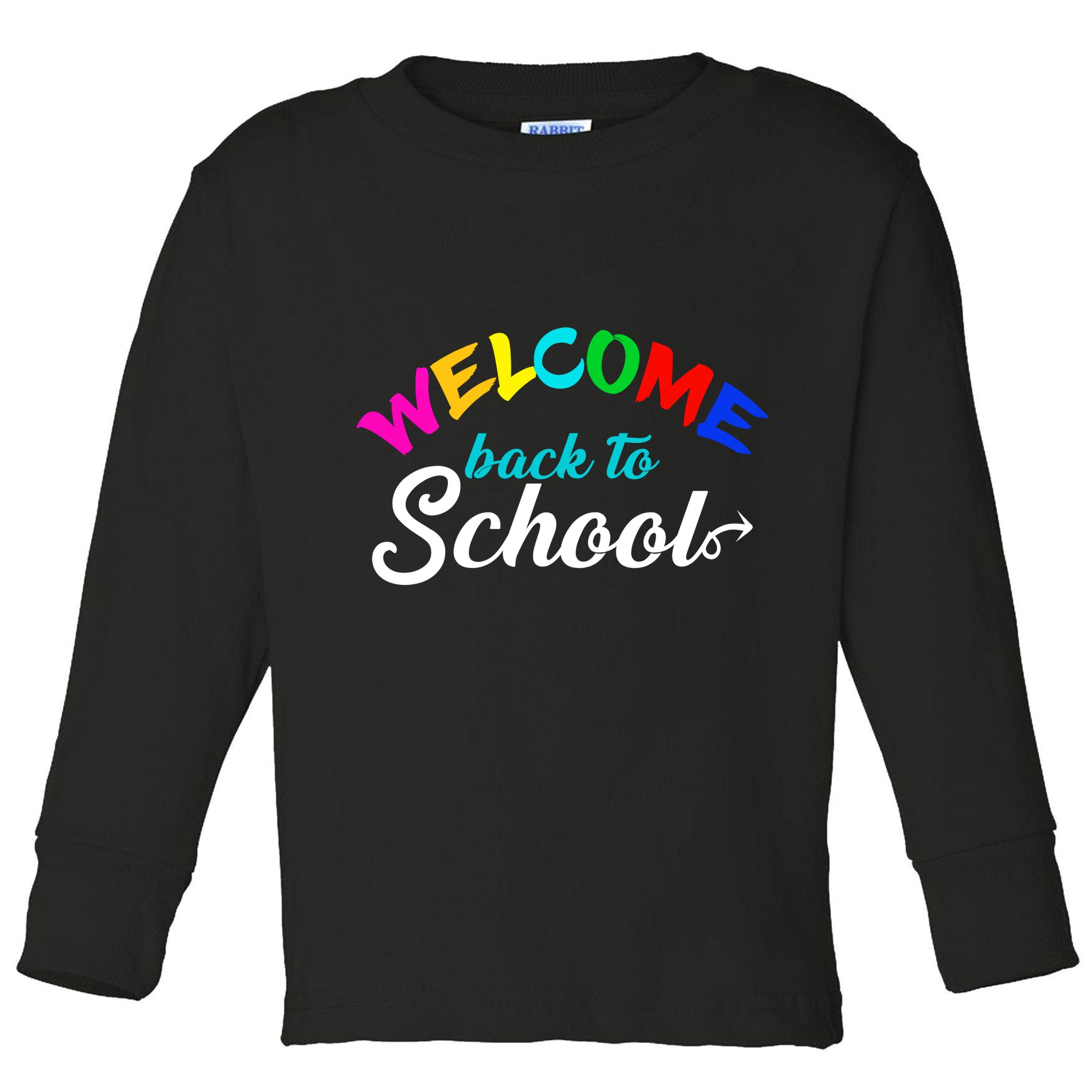 Welcome Back To School Arrow Toddler Long Sleeve Shirt