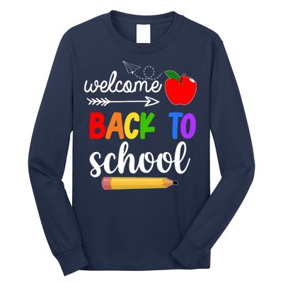 Welcome Back To School Teachers Students Long Sleeve Shirt