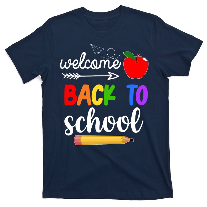 Welcome Back To School Teachers Students T-Shirt