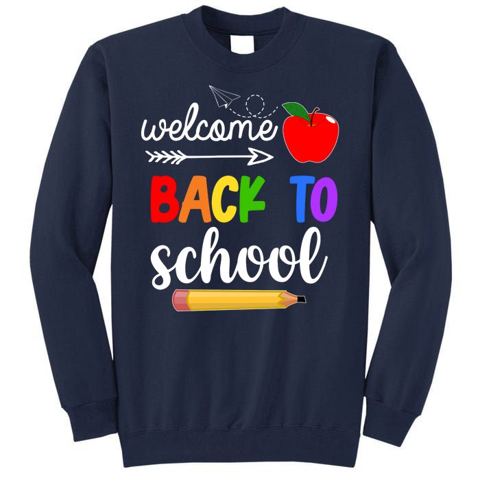 Welcome Back To School Teachers Students Tall Sweatshirt