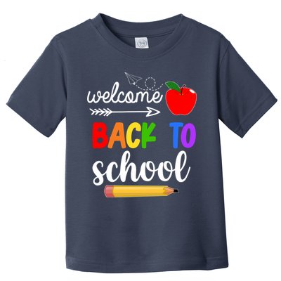 Welcome Back To School Teachers Students Toddler T-Shirt