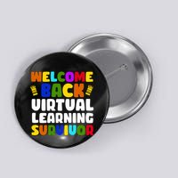 Welcome Back To School Virtual Learning Survivor Button