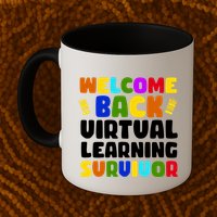 Welcome Back To School Virtual Learning Survivor Mug