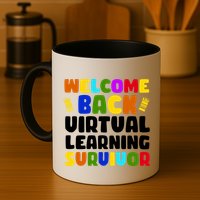Welcome Back To School Virtual Learning Survivor Mug