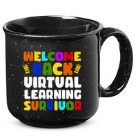 Welcome Back To School Virtual Learning Survivor 15oz Campfire Ceramic Mug
