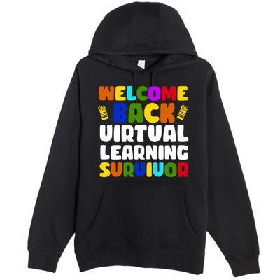 Welcome Back To School Virtual Learning Survivor Premium Pullover Hoodie