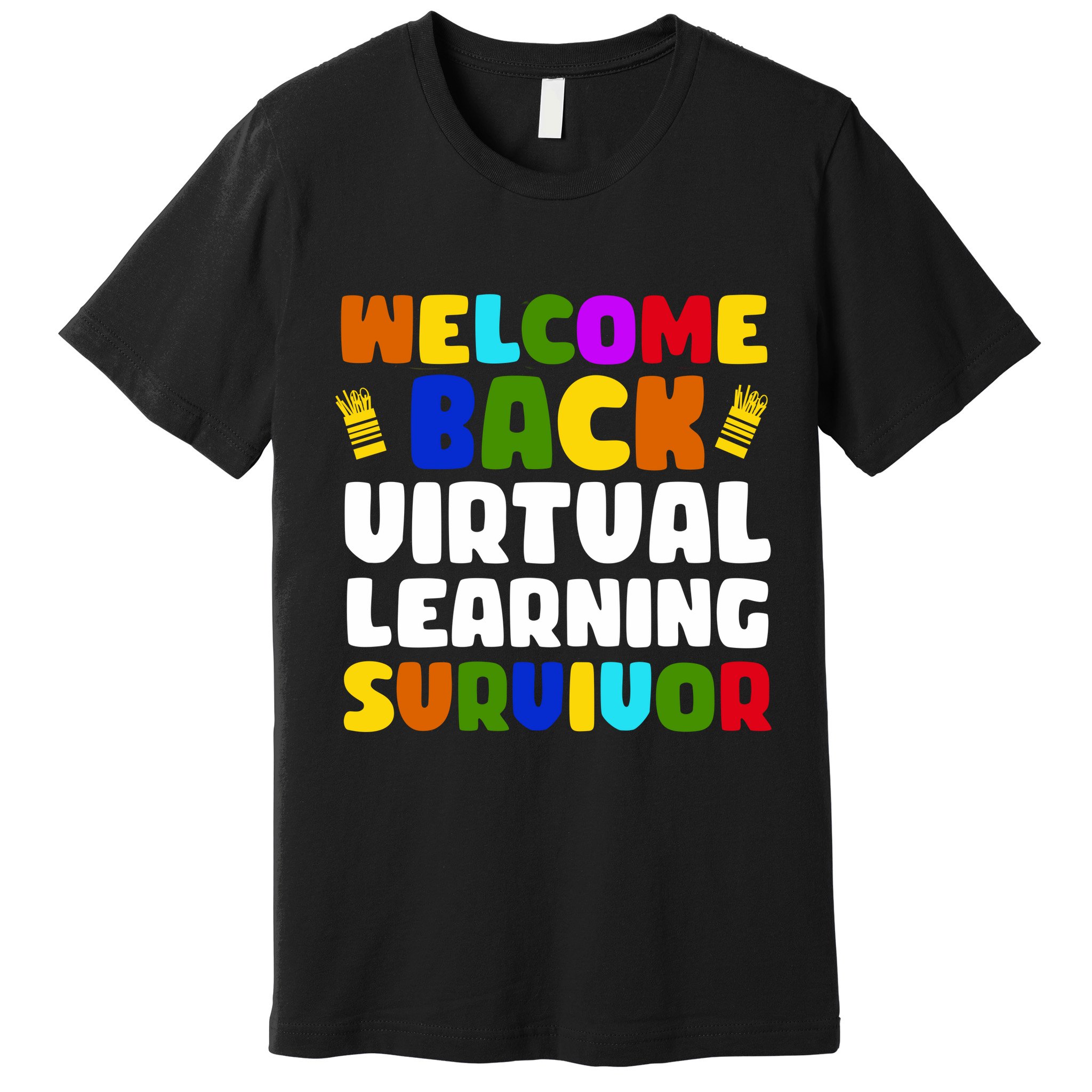 Welcome Back To School Virtual Learning Survivor Premium T-Shirt