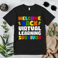 Welcome Back To School Virtual Learning Survivor Premium T-Shirt