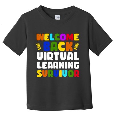 Welcome Back To School Virtual Learning Survivor Toddler T-Shirt