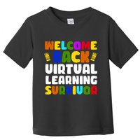 Welcome Back To School Virtual Learning Survivor Toddler T-Shirt