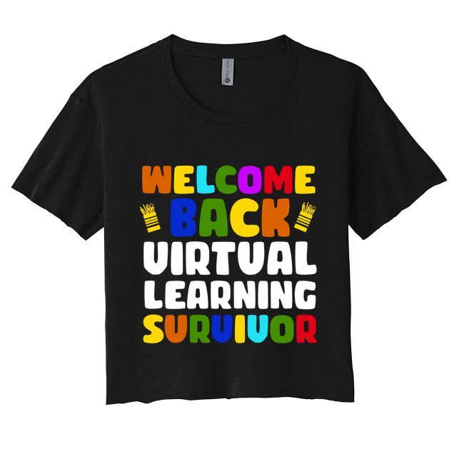 Welcome Back To School Virtual Learning Survivor Crop Top