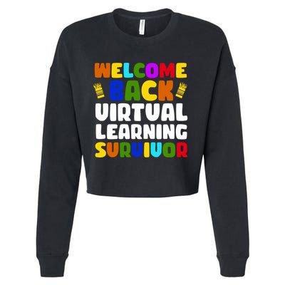 Welcome Back To School Virtual Learning Survivor Cropped Pullover Crew