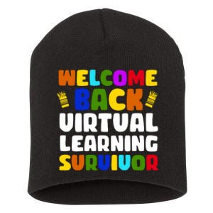 Welcome Back To School Virtual Learning Survivor Short Acrylic Beanie