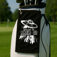 Welcome To Area 51 Golf Towel