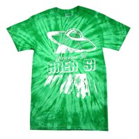 Welcome To Area 51 Tie-Dye T-Shirt