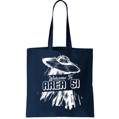 Welcome To Area 51 Tote Bag