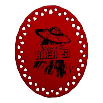 Welcome To Area 51 Ceramic Oval Ornament