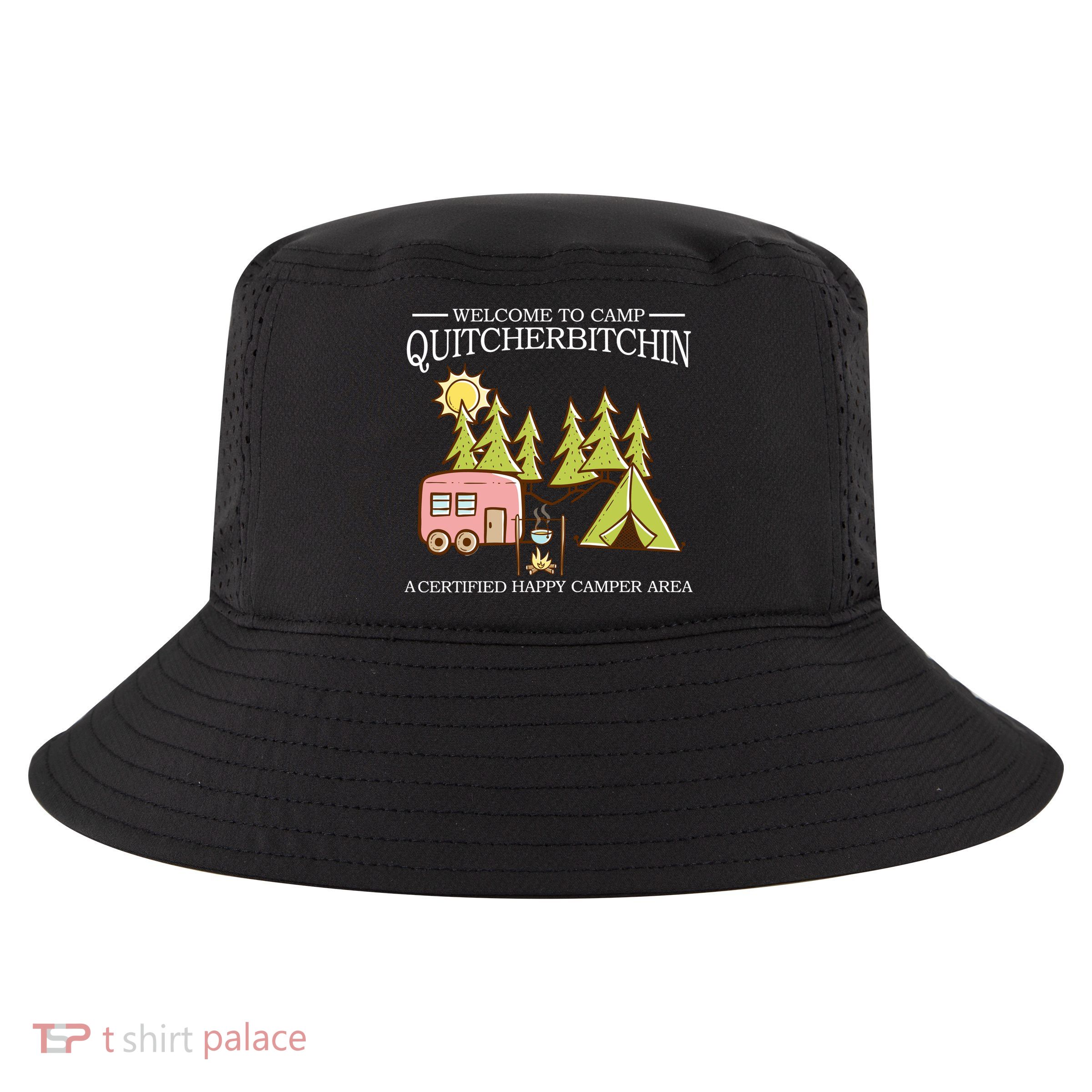Welcome To Camp Quitcherbitchen Cool Comfort Performance Bucket Hat