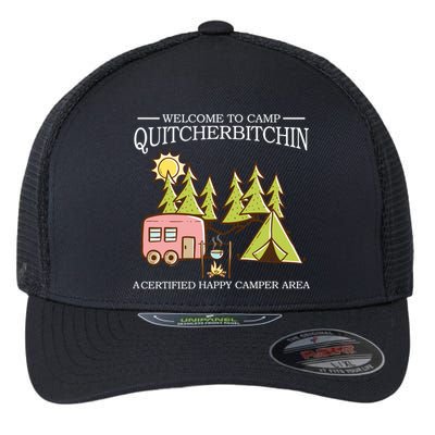 Welcome To Camp Quitcherbitchen Flexfit Unipanel Trucker Cap