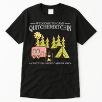 Welcome To Camp Quitcherbitchen Tall T-Shirt