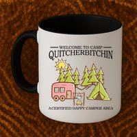 Welcome To Camp Quitcherbitchen Mug