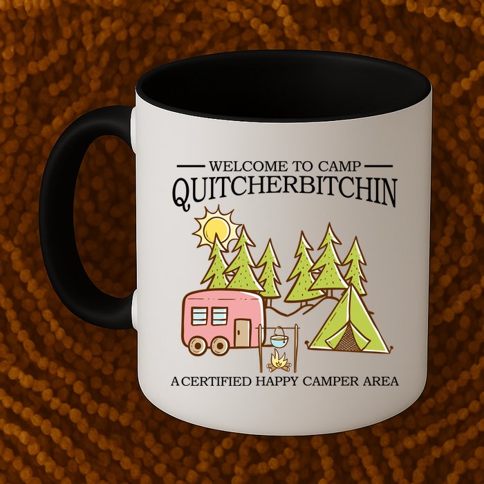 Welcome To Camp Quitcherbitchen Mug