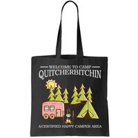 Welcome To Camp Quitcherbitchen Bag