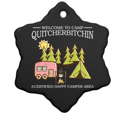 Welcome To Camp Quitcherbitchen Ceramic Star Ornament