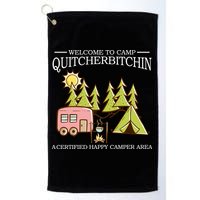 Welcome To Camp Quitcherbitchen Golf Towel