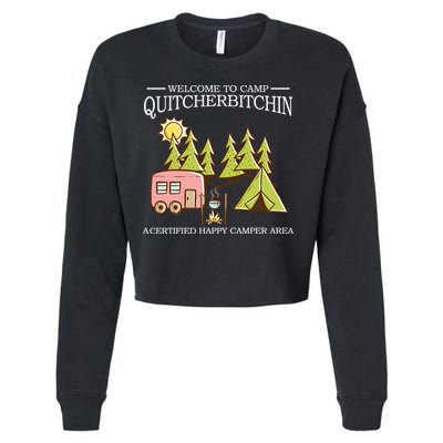 Welcome To Camp Quitcherbitchen Cropped Pullover Crew